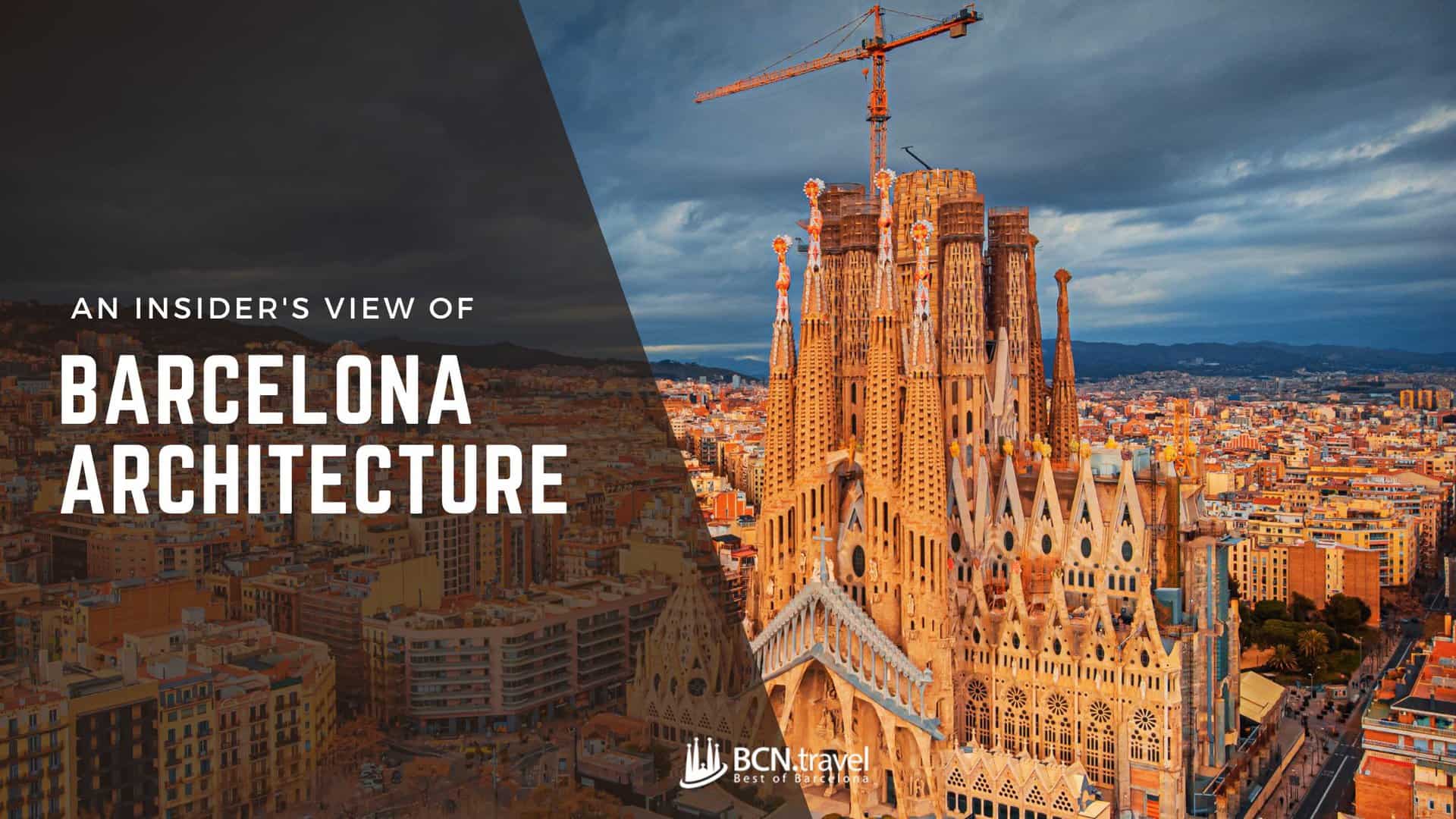 Barcelona Architecture Guide An Insider s View Barcelona Architecture Guide An Insider s View